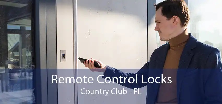 Remote Control Locks Country Club - FL