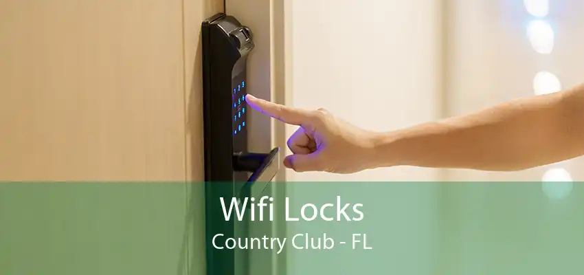 Wifi Locks Country Club - FL